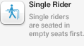 Single Rider, Single riders are seated in empty seats first.