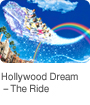 Hollywood Dream - The Ride 
