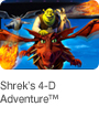 Shrek’s 4-D Adventure™