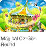 Magical Oz-Go-Round