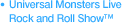Universal Monsters Live Rock and Roll Show™