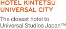 The closest hotel to Universal Studios Japan™