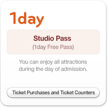 Studio Pass(1day Free Pass) You can enjoy all attractions during the day of admission.