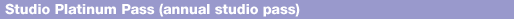 Studio Platinum Pass (annual studio pass)