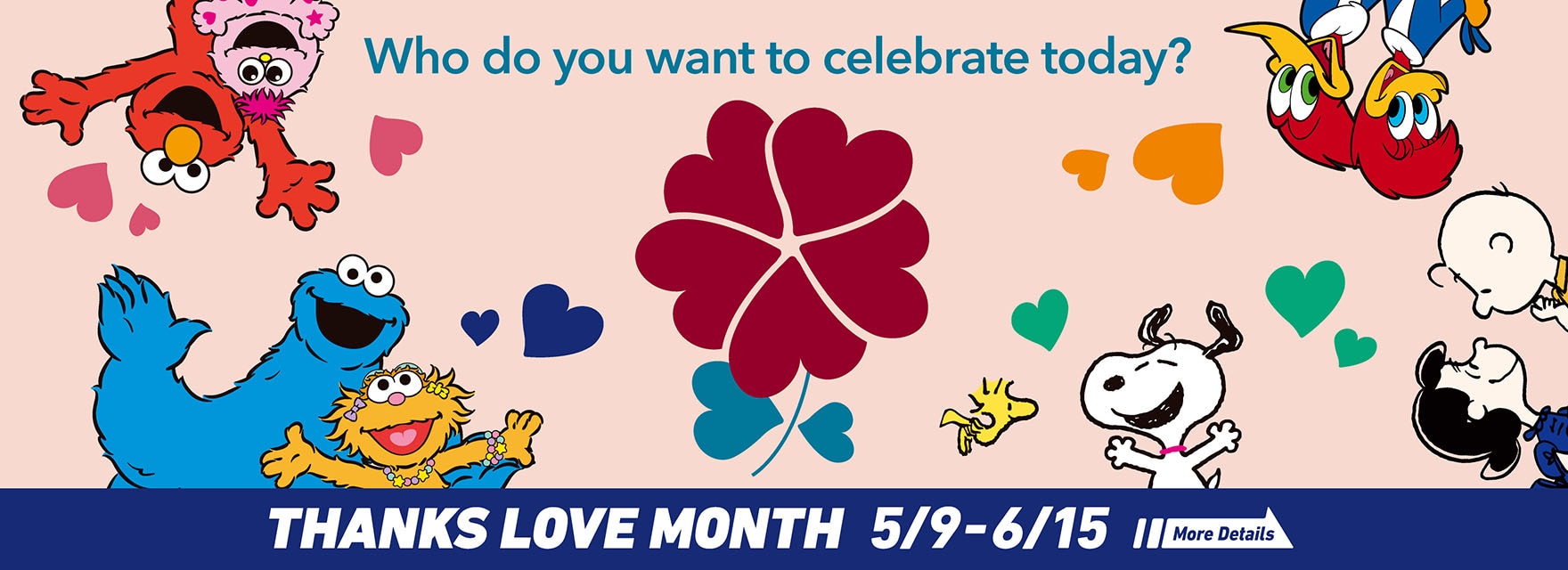THANKS LOVE MONTH 5/9~6/15 More Details