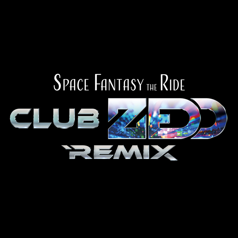 Space Fantasy - The Ride: CLUB ZEDD REMIX
